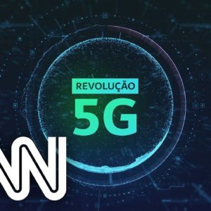 REVOLUÇÃO 5G: A INTERNET 100 VEZES MAIS RÁPIDA | ESPECIAL CNN