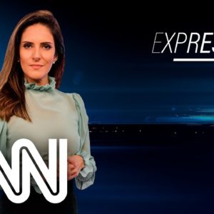 AO VIVO: EXPRESSO CNN - 17/01/2022