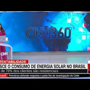 Brasil ultrapassa marca de 1 milhão de consumidores de energia solar própria | CNN 360°