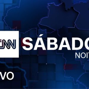 AO VIVO: CNN SÁBADO NOITE - 12/02/2022