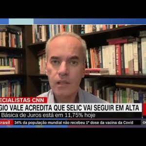 Sergio Vale: Tempos complicados para inflação e juros no Brasil em 2022 | ESPECIALISTAS CNN