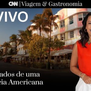 AO VIVO: CNN Viagem & Gastronomia: EUA: Os dois lados de uma experiência americana - 16/04/2022