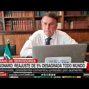 Bolsonaro diz que reajuste de 5% desagrada todo mundo | EXPRESSO CNN