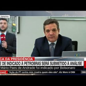 Nome de indicado à presidência da Petrobras será submetido a análise | NOVO DIA