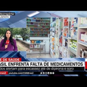 Brasil enfrenta falta de medicamentos, aponta Conasems | NOVO DIA