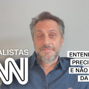 Daniel Castanho: É preciso entender o que precisa mudar e não ter medo | ESPECIALISTA CNN