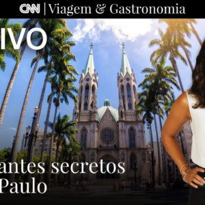 AO VIVO: CNN Viagem & Gastronomia | Restaurantes secretos de São Paulo - 28/05/2022