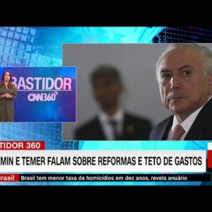 Alckmin e Temer falam sobre reformas e teto de gastos | CNN 360°