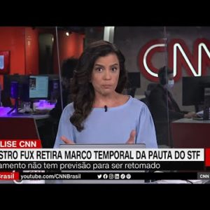 Análise CNN | Carolina Brígido fala sobre retirada do Marco Temporal da pauta do STF
