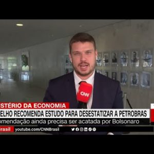 Conselho recomenda estudo para desestatizar a Petrobras | LIVE CNN
