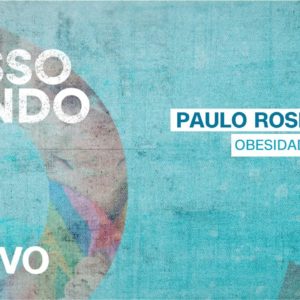AO VIVO: CNN Nosso Mundo | Obesidade com Paulo Rosembaum - 09/07/2022