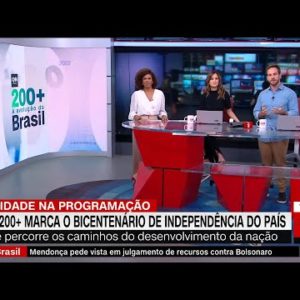 Série CNN 200+ marca o Bicentenário de Independência do País | LIVE CNN