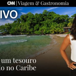 AO VIVO: CNN Viagem & Gastronomia | Panamá: um tesouro escondido no Caribe - 10/09/2022